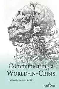 Communicating a World-in-Crisis