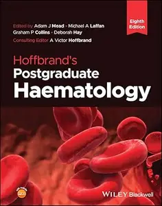 Hoffbrand's Postgraduate Haematology (8th Edition)