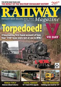 The Railway Magazine - May 2025