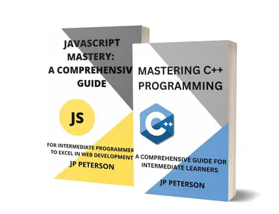 Mastering C++ Programming: A Comprehensive Guide for Intermediate Learners - 2 Books in 1