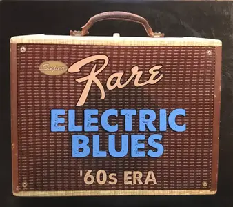 VA - Super Rare Electric Blues '60s Era (2014)