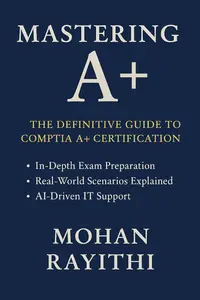 A+ Mastery: From Exam Success to Real-World IT Impact