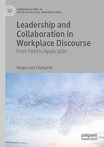 Leadership and Collaboration in Workplace Discourse: From Field to Application