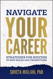 Navigate Your Career: Strategies for Success in New Roles and Promotions