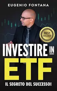 Investire in ETF: Il Segreto del Successo!