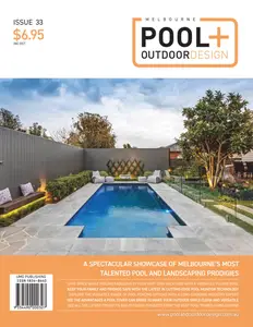 Melbourne Pool + Outdoor Design - Issue 33 - July 2024