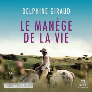 Delphine Giraud, "Le manège de la vie"