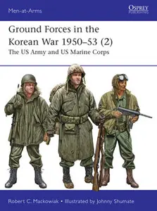 Ground Forces in the Korean War 1950-1953 (2) (Osprey Men-at-Arms 561)