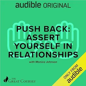 Push Back: Assert Yourself in Relationships [Audiobook]