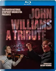 Antony Hermus, Danish National Symphony Orchestra - John Williams: A Tribute [Blu-Ray] (2026)