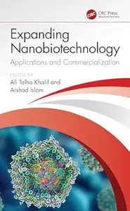 Expanding Nanobiotechnology: Applications and Commercialization