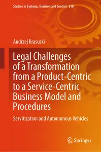 Legal Challenges of a Transformation from a Product-Centric to a Service-Centric Business Model and Procedures