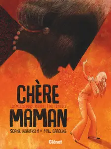 Chère Maman - Les mères aussi peuvent être toxiques - One shot