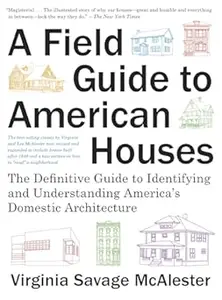 A Field Guide to American Houses (Repost)