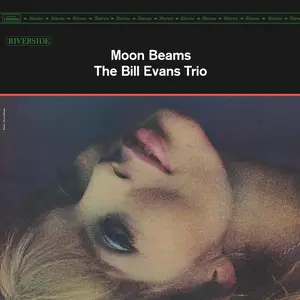Bill Evans Trio - Moon Beams (1962/2025) [Official Digital Download 24/192]