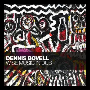 Dennis Bovell - Wise Music in Dub (2025) [Official Digital Download 24/48]
