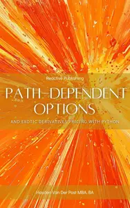 Path-Dependent Options and Exotic Derivatives Pricing with Python