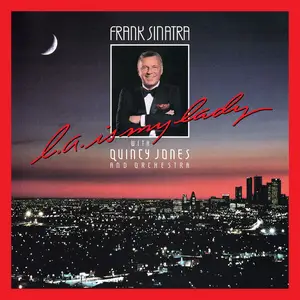 Frank Sinatra & Quincy Jones - L.A. Is My Lady (Deluxe Edition / 2024 Mix) (1984/2024)