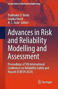 Advances in Risk and Reliability Modelling and Assessment: Proceedings of 5th International Conference on Reliability Sa