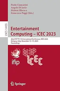 Entertainment Computing – ICEC 2023: 22nd IFIP TC 14 International Conference, ICEC 2023, Bologna, Italy, November 15–17