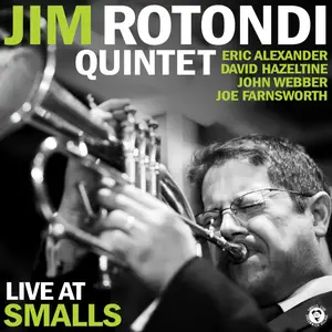 Jim Rotondi - Live at Smalls (2024) [Official Digital Download]