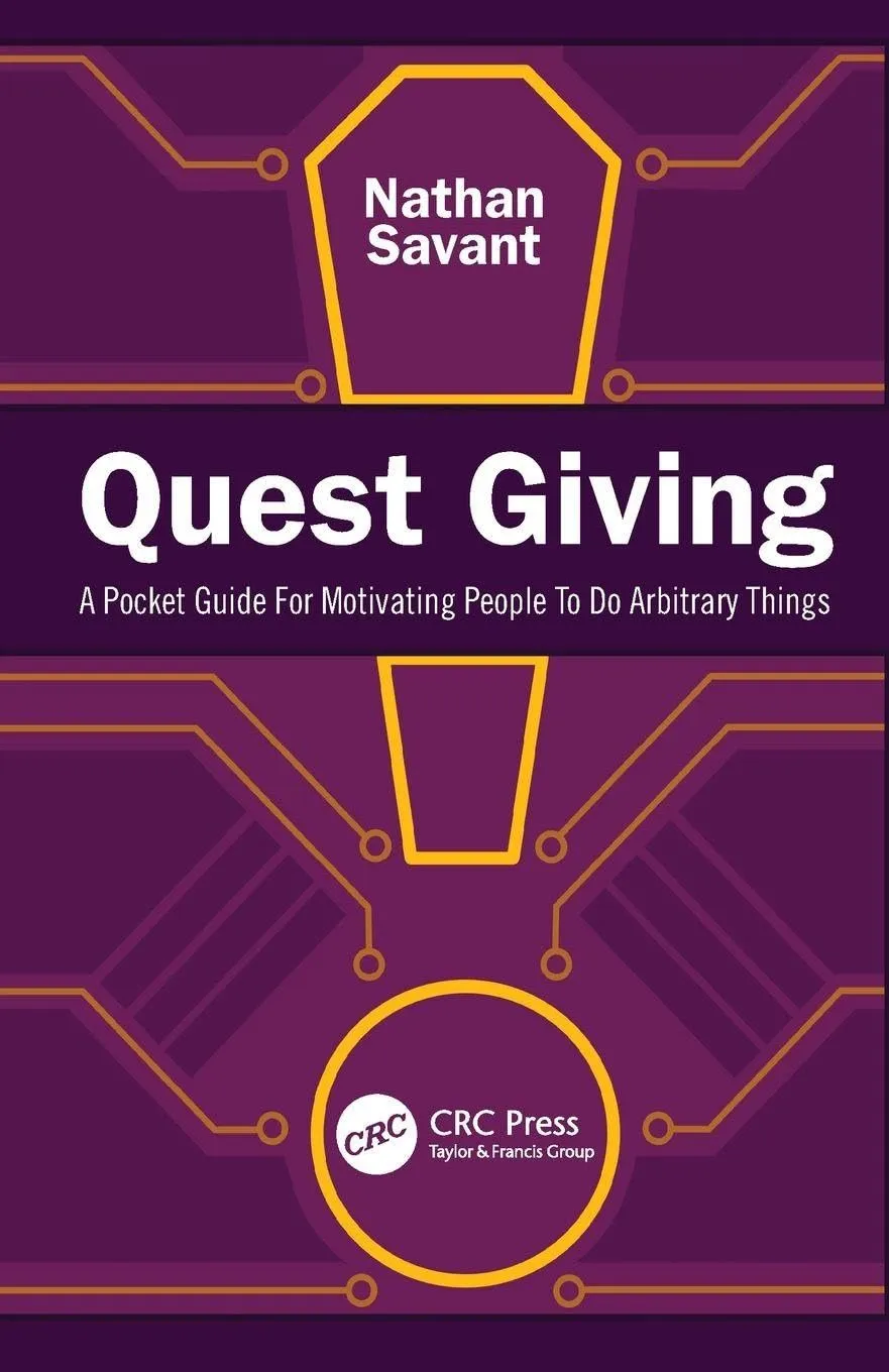 Quest Giving: A Pocket Guide For Motivating People To Do Arbitrary Things