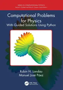 Computational Problems for Physics (Series in Computational Physics)