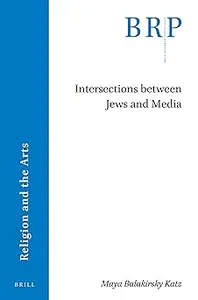 Intersections between Jews and Media