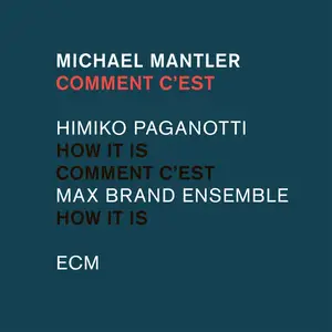 Michael Mantler - Comment C'Est (2017) [Official Digital Download]