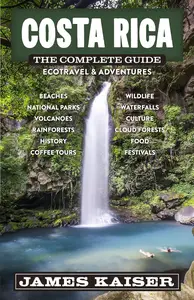 Costa Rica: The Complete Guide: Ecotravel & Adventures (Color Travel Guide)