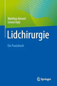 Lidchirurgie: Ein Praxisbuch