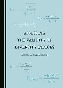 Assessing the Validity of Diversity Indices