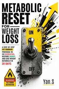 THE METABOLIC RESET FOR WEIGHT LOSS