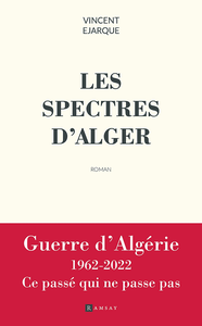 Les Spectres d'Alger - Vincent Ejarque