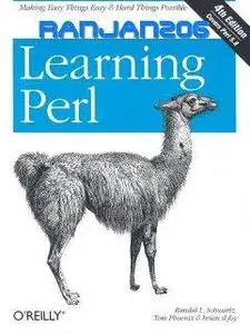 Brian d foy,Tom Phoenix,Randal L.Schwartz, "Learning Perl 4th Edition"