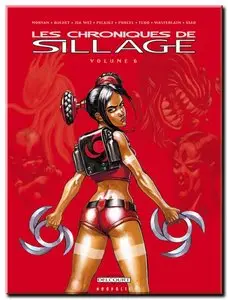 Morvan, Buchet & <Collectif> - Les chroniques de Sillage - complet