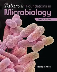 Talaro's Foundations in Microbiology, 12th Edition