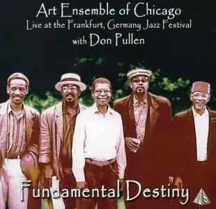 Art Ensemble Of Chicago with Don Pullen - Fundamental Destiny
