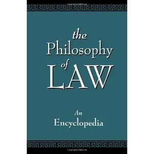 The Philosophy of Law: An Encyclopedia by Christopher Berry Gray