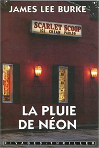 La Pluie de néon - James Lee Burke