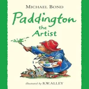 «Paddington the Artist» by Michael Bond