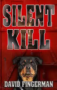 «Silent Kill» by David A.Fingerman