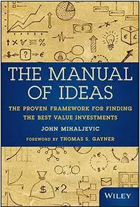 The Manual of Ideas: The Proven Framework for Finding the Best Value Investments [Audiobook]