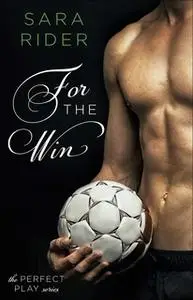 «For the Win» by Sara Rider