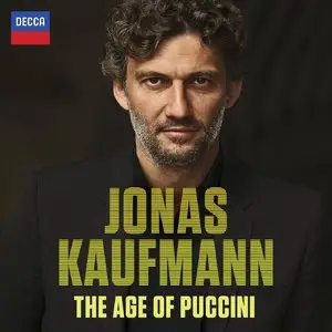 Jonas Kaufmann - The Age Of Puccini (2015) [Official Digital Download]