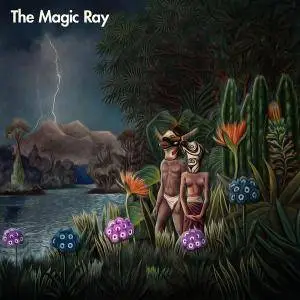 The Magic Ray - The Magic Ray (2017)