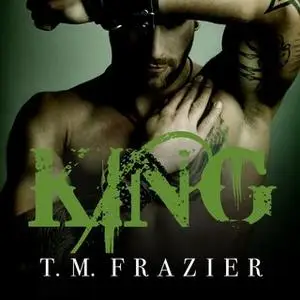 «King» by T.M. Frazier