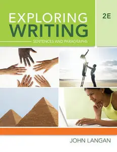 Exploring Writing: Sentences and Paragraphs (2nd Edition) (repost)