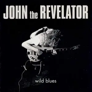 John The Revelator - Wild Blues (1970)