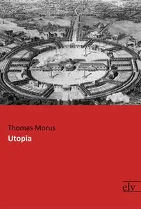 «Utopia» by Thomas Morus